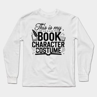 This Is My Book Character Costume Funny Long Sleeve T-Shirt